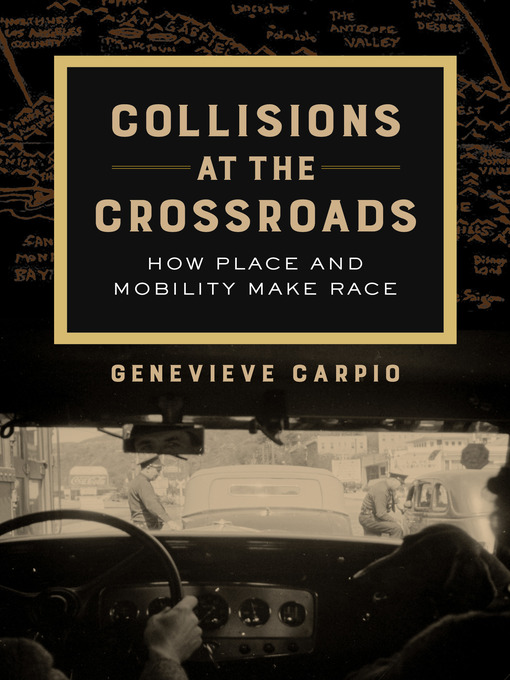 Title details for Collisions at the Crossroads by Genevieve Carpio - Available